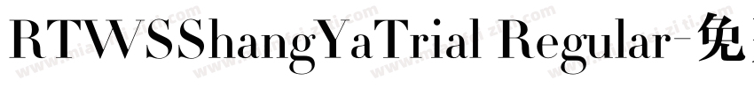 RTWSShangYaTrial Regular字体转换